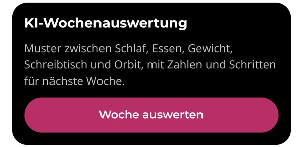 DailyBIOS: KI-Wochenauswertung mit Knopf Woche auswerten